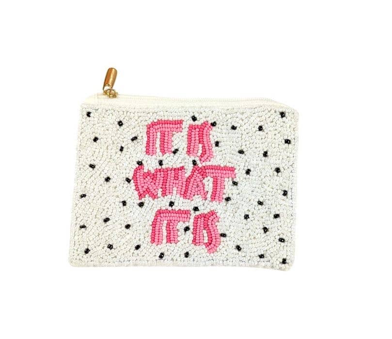 It Is What It Is Beaded Coin Purse