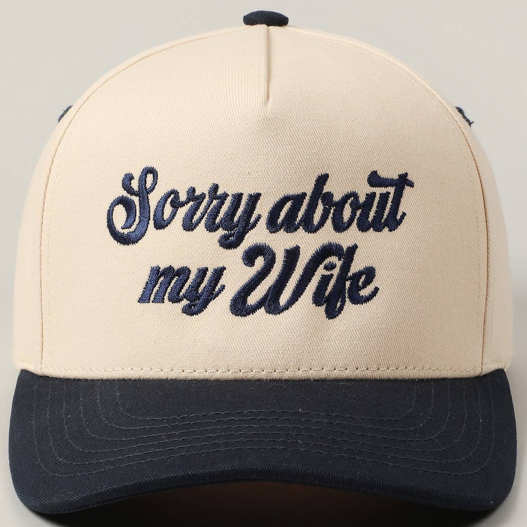 Sorry About My Husband Embroidery Cap