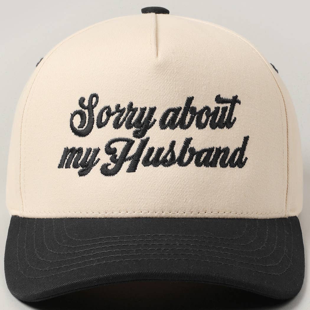 Sorry About My Husband Embroidery Cap