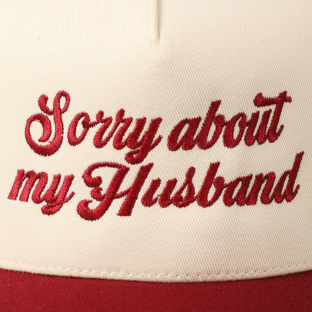 Sorry About My Husband Embroidery Cap